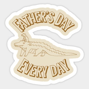 Father’s Day every day Sticker